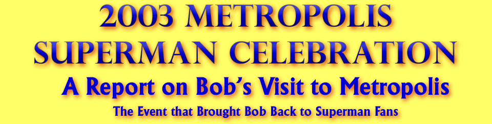 Bob's 2003 Visit to Metropolis
