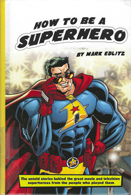 How To Be A SUPERHERO