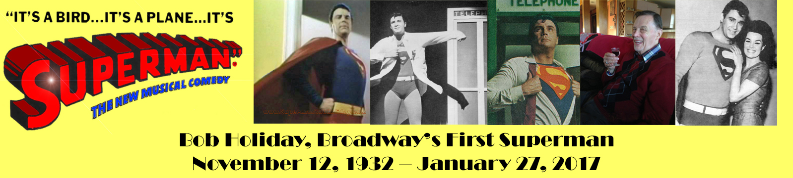 Bob Holiday, Broadway's First Superman